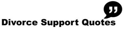 divorce support quotes logo